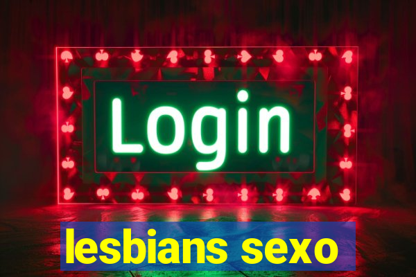 lesbians sexo